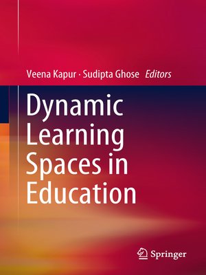 cover image of Dynamic Learning Spaces in Education
